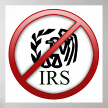 End the IRS Internal Revenue Service Taxes Posters