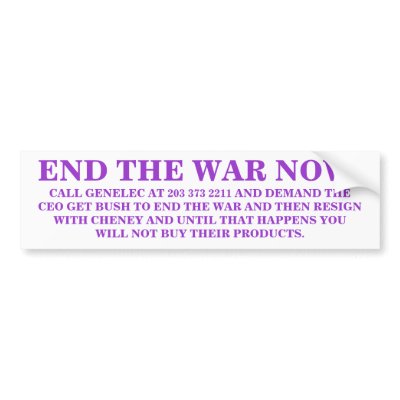 END THE WAR NOW ! CALL GENELEC AT 203 373 2211 by maximus7