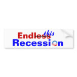 Endless Recession bumper stickers