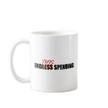 Endless Spending mugs