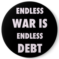 Endless War is Endless Debt Button