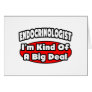 Endocrinologist...Big Deal