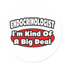 Endocrinologist...Big Deal