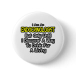 Endocrinologist .. Drink for a Living