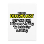 Endocrinologist .. Drink for a Living Postcards