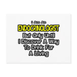 Endocrinologist .. Drink for a Living