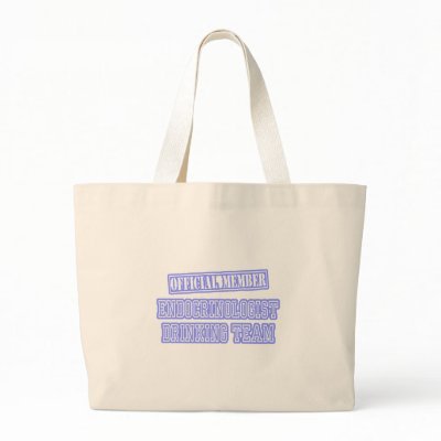 Endocrinologist Drinking Team Bags by Endocrinologist