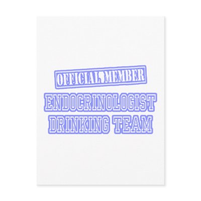 Endocrinologist Drinking Team by Endocrinologist