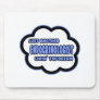 Endocrinologist .. Livin' The Dream Mousepad
