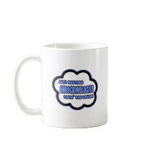 Endocrinologist .. Livin' The Dream Coffee Mug
