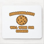 Endocrinologist .. Will Work for Cookies mousepads