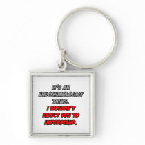 Endocrinologist .. You Wouldn't Understand Key Chain
