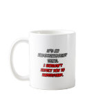 Endocrinologist .. You Wouldn't Understand Mugs
