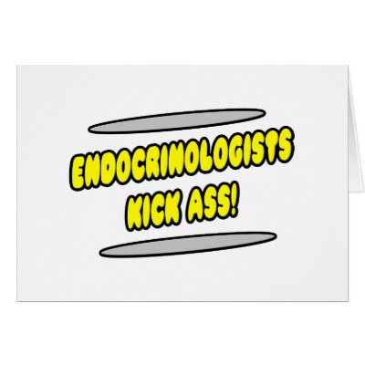 Endocrinologists Kick Ass! by Endocrinologist