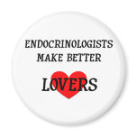Endocrinologists Make Better Lovers magnets
