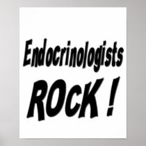 Endocrinologists Rock! Poster Print