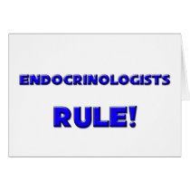 Endocrinologists Rule! Greeting Cards