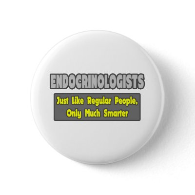Endocrinologists ... Smarter by Endocrinologist
