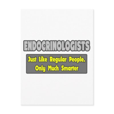Endocrinologists ... Smarter by Endocrinologist