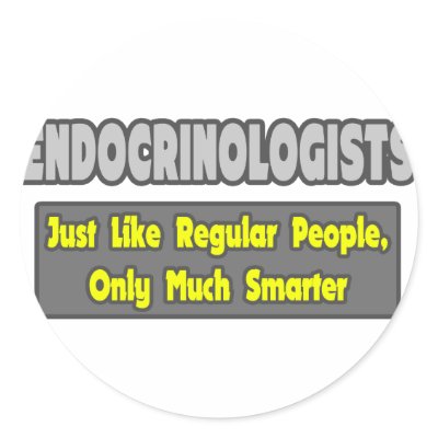 Endocrinologists ... Smarter by Endocrinologist
