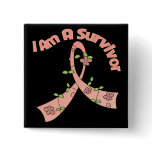 Endometrial Cancer I Am A Survivor Button