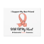 Endometrial Cancer I Support My Best Friend Postcard