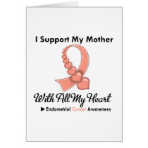 Endometrial Cancer I Support My Mother Cards