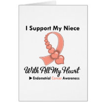 Endometrial Cancer I Support My Niece Card
