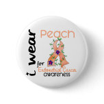 Endometrial Cancer I Wear Peach For Awareness 43