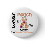 Endometrial Cancer I Wear Peach For My Mom 43