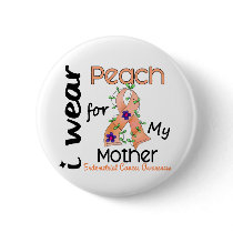Endometrial Cancer I Wear Peach For My Mother 43