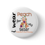 Endometrial Cancer I Wear Peach For My Sister 43