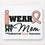 Endometrial Cancer I Wear Peach Ribbon For My Mom Mouse Pads