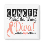 Endometrial  Cancer Picked The Wrong Diva v2 Fridge Magnets