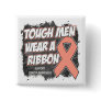 Endometrial/Uterine Cancer Tough Men Wear A Ribbon