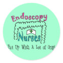 Endoscopy Nurses  Put Up With Crap stickers