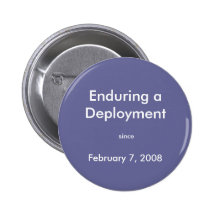 Enduring a Deployment , since , February 7, 2008 Pin