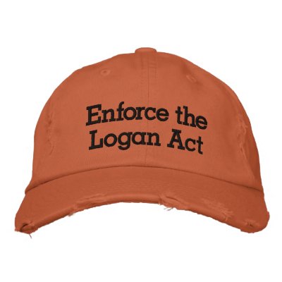 Enforce The Logan Act Embroidered Baseball Caps