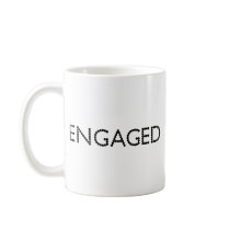 Engaged Mugs