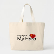 Engaged To My Hero Tote Bags