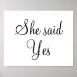 Engagement wedding photo prop sign "She said Yes" Print