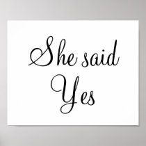 Engagement wedding photo prop sign "She said Yes" posters