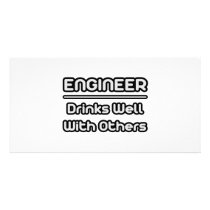 Engineer...Drinks Well With Others