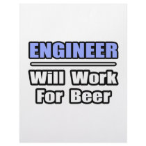 Engineer...Will Work For Beer