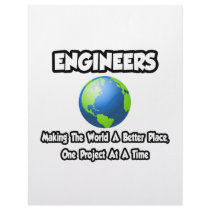Engineers...Making the World a Better Place
