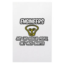 Engineers...Regular People, Only Smarter