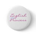 English Princess Pinback Button