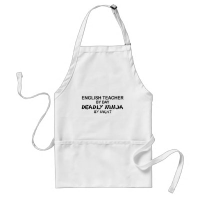 English Teacher Deadly Ninja Aprons by poorrichards