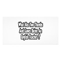 English Teacher Joke...Two Thumbs