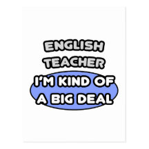 English Teacher .. Kind of a Big Deal Postcards